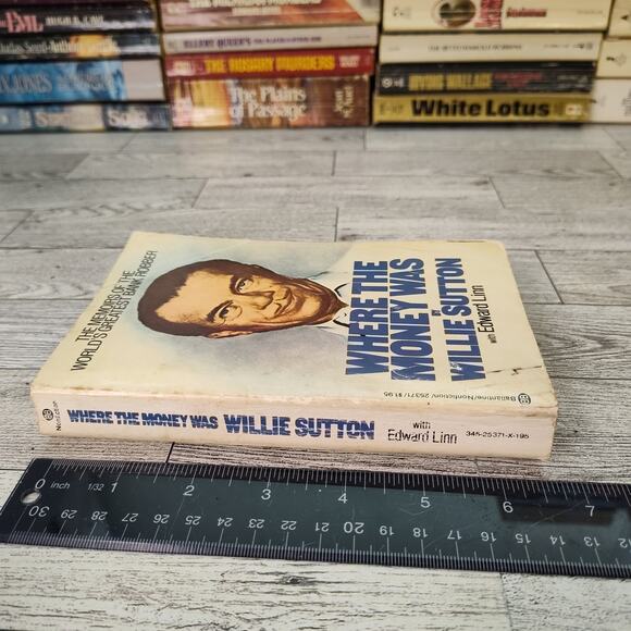 WHERE THE MONEY WAS Willie‎ Sutton 1977 First Ballantine Books Edition Paperback - Picture 8 of 13